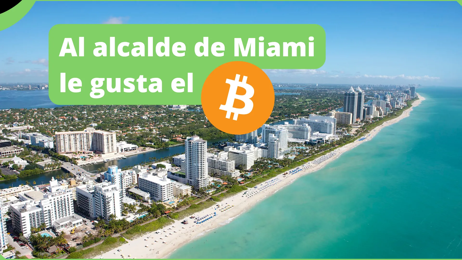 La visión del alcalde de Miami sobre Bitcoin