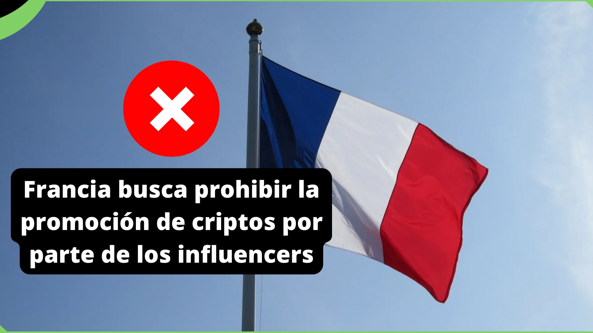 Francia busca prohibir la promoción de criptos por parte de los influencers.