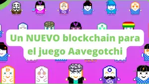 Un nuevo blockchain para el juego Aavegotchi.