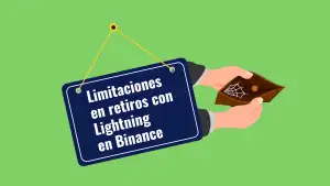 Limitaciones en retiros con Lightning en Binance.
