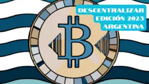 Descentralizar. Conferencia sobre cripto en Argentina.