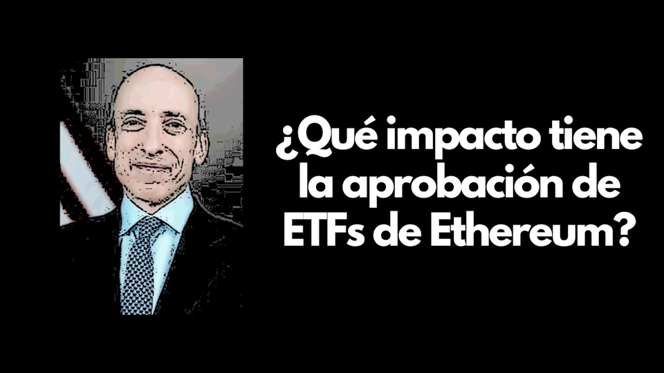 ¿Qué impacto tiene la aprobación de ETFs de Ethereum?